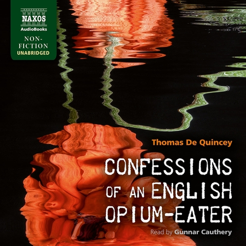 Svetová beletria Naxos Audiobooks Confessions of an English Opium-Eater (EN)