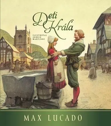 Náboženská literatúra pre deti Deti kráľa - Max Lucado