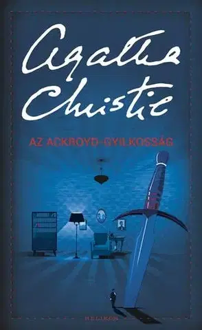 Detektívky, trilery, horory Az Ackroyd-gyilkosság - Agatha Christie,Tibor Szilágyi