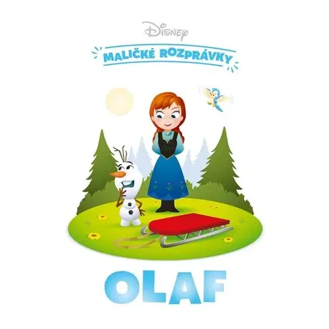 Rozprávky Disney - Maličké rozprávky - Olaf - Kolektív autorov,Kolektív autorov