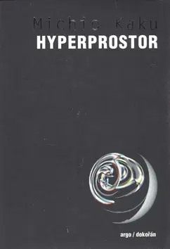 Odborná a náučná literatúra - ostatné Hyperprostor - Michio Kaku