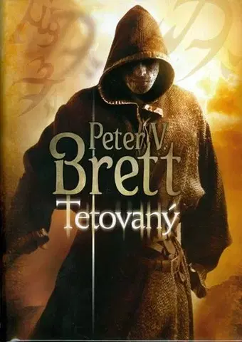 Sci-fi a fantasy Tetovaný - Peter Brett