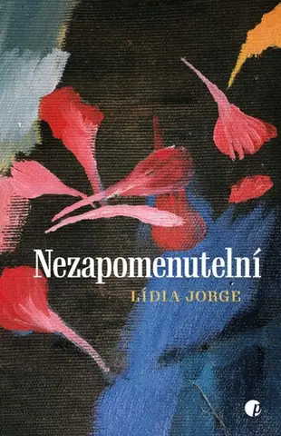 Svetová beletria Nezapomenutelní - Lídia Jorge,Lucie Luz