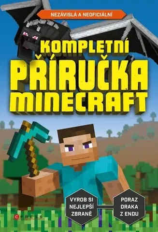 Pre deti a mládež - ostatné Kompletní příručka – Minecraft - neuvedený,Roman Bureš
