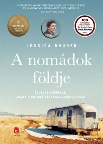 Fejtóny, rozhovory, reportáže A nomádok földje - Jessica Bruder,Anita Dranka