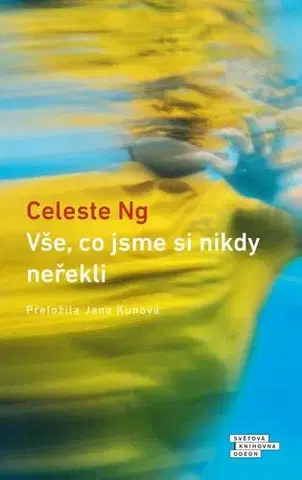 Svetová beletria Vše, co jsme si nikdy neřekli, 2. vydání - Celeste Ng