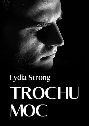 Young adults Trochu moc - Lydia Strong