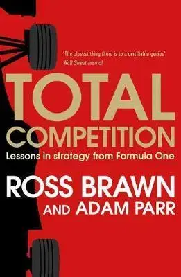 F1, automobilové preteky Total Competition - Ross Brawn,Adam Parr