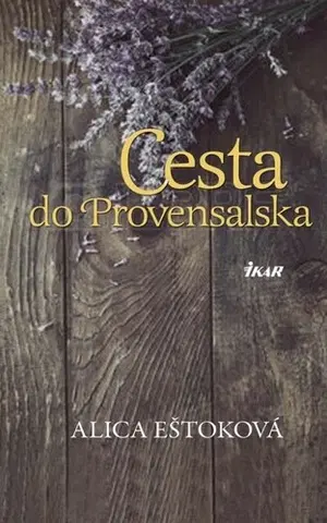 E-knihy Cesta do Provensalska - Alica Eštoková