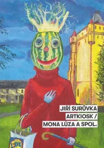 Umenie - ostatné Jiří Surůvka. ARTKIOSK / Mona - Vladimír Beskid
