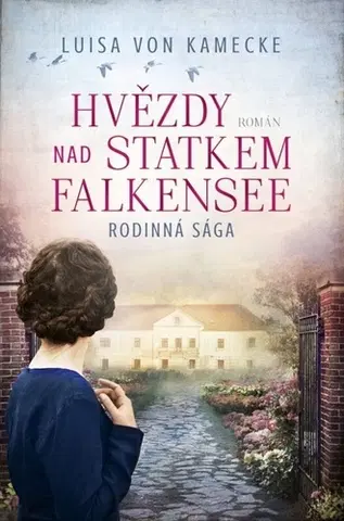 Historické romány Hvězdy nad statkem Falkensee - Luisa von Kamecke