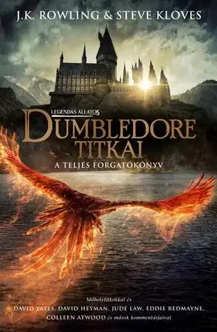 Sci-fi a fantasy Legendás állatok: Dumbledore titkai - A teljes forgatókönyv - Joanne K. Rowling,Steve Kloves,Tóth Tamás Boldizsár
