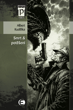 Sci-fi a fantasy Smrt & potěšení - Albert Kudělka