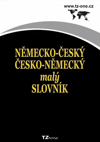 Učebnice a príručky Německo-český/ česko-německý malý slovník - Kolektív autorov