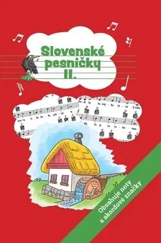 Básničky a hádanky pre deti Slovenské pesničky II.