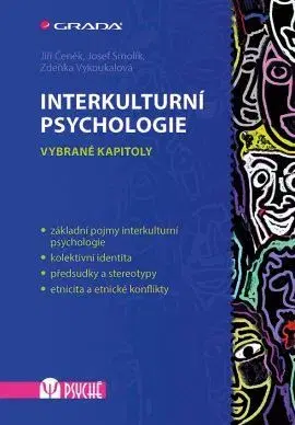 Psychológia, etika Interkulturní psychologie - Jiří Čeněk,Josef Smolík,Zdeňka Vykoukalová