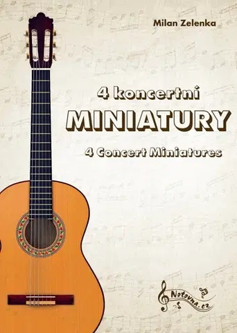 Hudba - noty, spevníky, príručky 4 koncertní miniatury/4 Concert Miniatures - Milan Zelenka