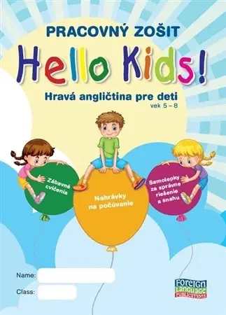 Príprava do školy, pracovné zošity Hello Kids! Hravá angličtina pre deti vek 5-8 - Pracovný zošit - Eva Lange,Eva Gambaľová
