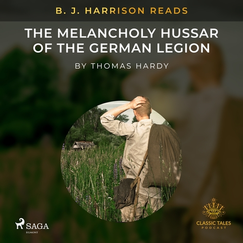 Svetová beletria Saga Egmont B. J. Harrison Reads The Melancholy Hussar of the German Legion (EN)