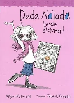 Pre dievčatá Dada Nálada bude slávna! (2) - Megan McDonald