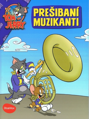 Rozprávky Prešibaní muzikanti - Tom a Jerry - Kevin Bricklin