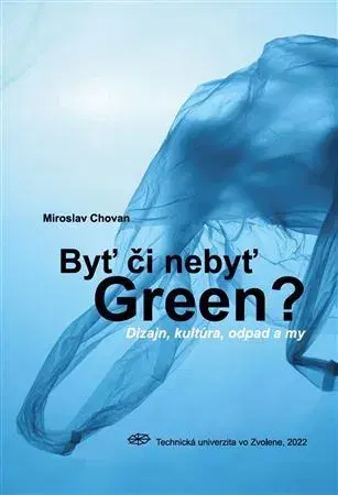 Ekológia, meteorológia, klimatológia Byť či nebyť Green? - Miroslav Chovan