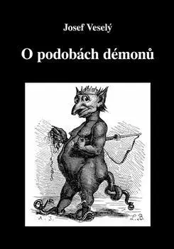 Mágia a okultizmus O podobách démonů - Josef Veselý