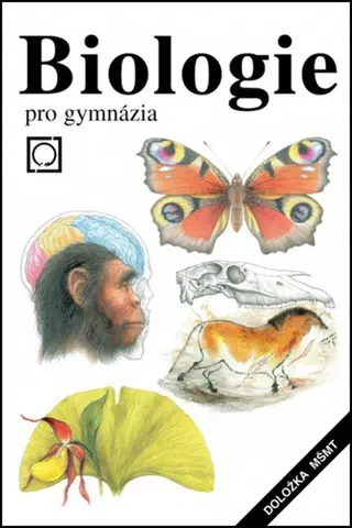 Učebnice pre SŠ - ostatné Biologie pro gymnázia, 12. vydanie - Vladimír Zicháček,Jan Jelínek