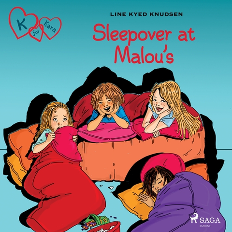 Pre deti a mládež Saga Egmont K for Kara 4 - Sleepover at Malou’s (EN)