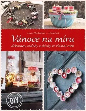 Vianočné ozdoby, advent Vánoce na míru - Lucie Dvořáková