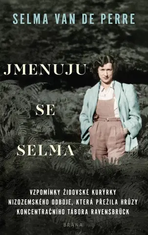 Biografie - ostatné Jmenuju se Selma - Selma van de Perre