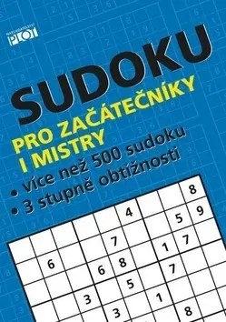 Krížovky, hádanky, hlavolamy Sudoku pro začátečníky i mistry - Petr Sýkora