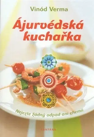 Kuchárky - ostatné Ájurvédská kuchařka - Verma Vinod