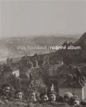 História Rodinné album - Olga Housková
