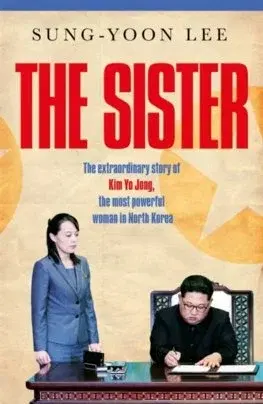 Politológia The Sister - Sung-Yoon Lee