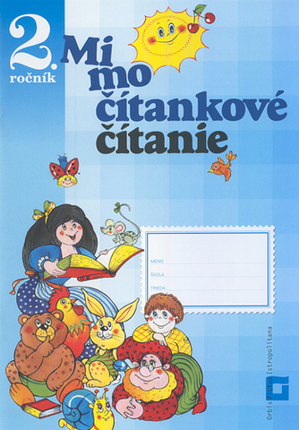 Slovenský jazyk Mimočítankové čítanie 2 – pre ZŠ - Dana Kovárová,Alena Kurtulíková