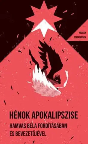 Mytológia Hénok apokalipszise - Helikon Zsebkönyvek 123. - neuvedený,Béla Hamvas