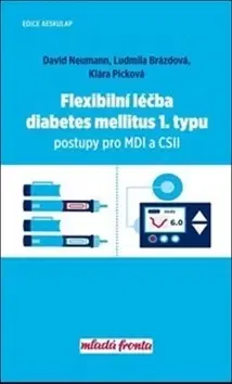 Medicína - ostatné Flexibilní léčba diabetes mellitus 1. typu - Kolektív autorov