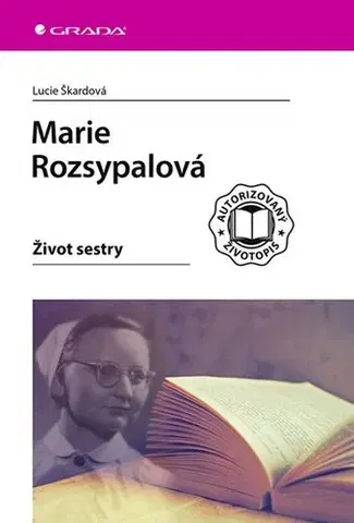 Osobnosti Marie Rozsypalová - Život sestry - Lucie Škardová