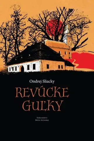 Slovenské a české dejiny Revúcke guľky - Ondrej Sliacky
