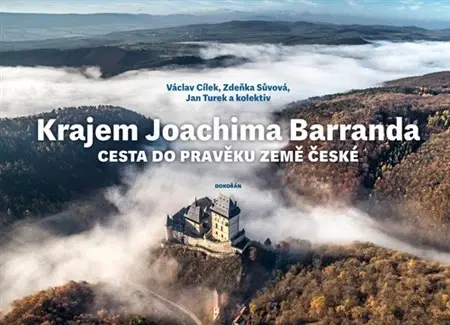 Geografia, geológia, mineralógia Krajem Joachima Barranda - Václav Cílek