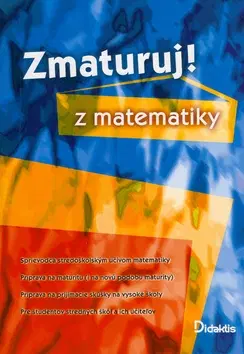 Učebnice pre SŠ - ostatné Zmaturuj z matematiky - Petra Červinková