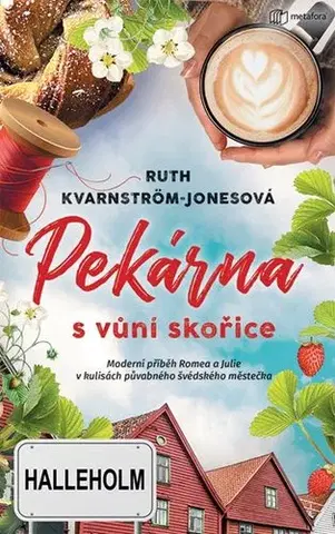 Romantická beletria Pekárna s vůní skořice - Ruth Kvarnström-Jonesová
