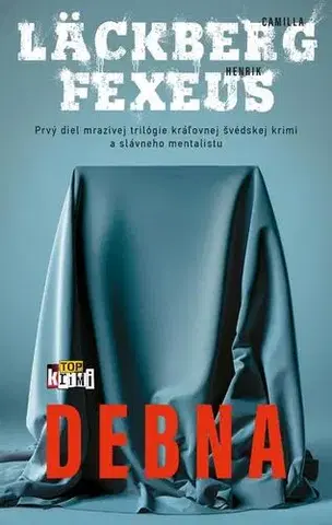 Detektívky, trilery, horory Debna - Fexeus Henrik,Camilla Läckberg