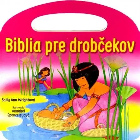 Náboženská literatúra pre deti Biblia pre drobčekov - ružová (s uškom) - Wrightová Sally Ann