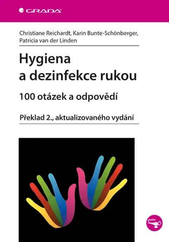 Medicína - ostatné Hygiena a dezinfekce rukou 2. vydanie - Kolektív autorov