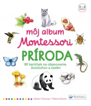 Príroda Môj album Montessori – Príroda - Adeline Charneau,Roberta Rocchi