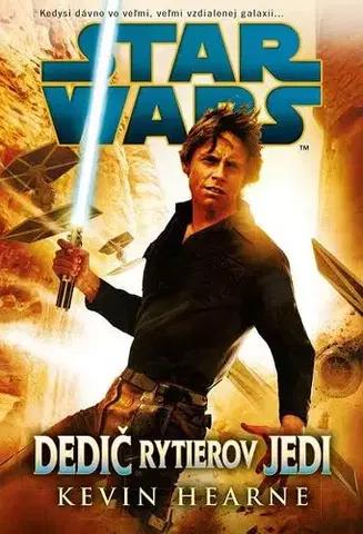 Dobrodružstvo, napätie, western Star Wars - Dedič rytierov Jedi - Kevin Hearne