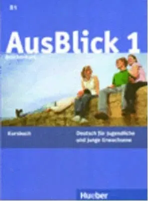 Učebnice a príručky Ausblick 1 Brueckenkurs Kursbuch