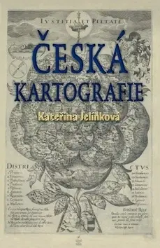 História - ostatné Česká kartografie - Kateřina Jelínková